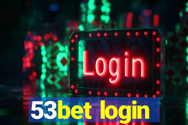 53bet login